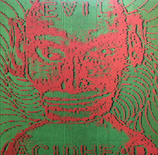 Evil Acidhead : In The Name Of All That Is Unholy (2xLP + CD + Album, Ltd, RE, RM, gre)