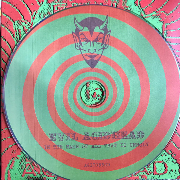 Evil Acidhead : In The Name Of All That Is Unholy (2xLP + CD + Album, Ltd, RE, RM, gre)