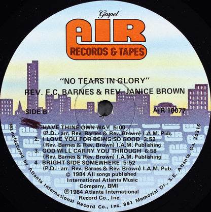 Rev. F.C. Barnes* And Rev. Janice Brown : No Tears In Glory (LP)