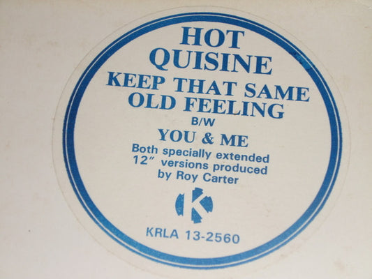 Hot Quisine* : Keep That Same Old Feeling (12", Promo, W/Lbl)