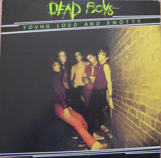 The Dead Boys : Young Loud And Snotty (LP, Album, Jac)