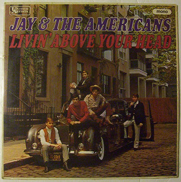 Jay & The Americans : Livin' Above Your Head (LP, Album, Mono)