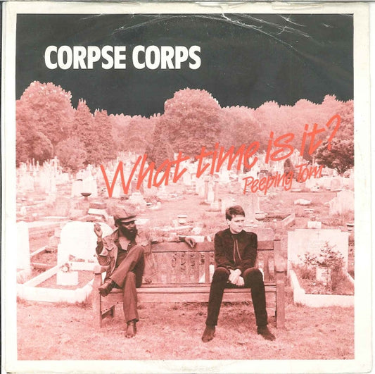 Corpse Corps : What Time Is It? (7", Single)