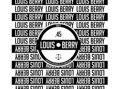 Louis Berry : .45 (7", Etch, Ltd, Num)