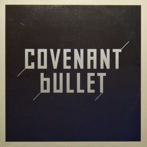 Covenant : Bullet (12")