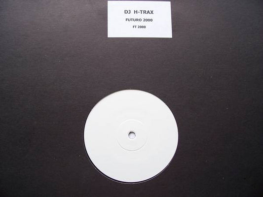 DJ H-Trax : Futuro 2000 (12", Promo, W/Lbl)