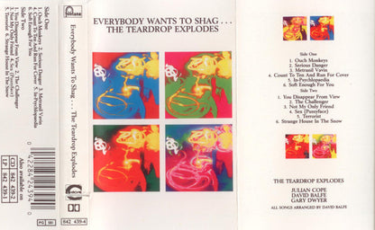 The Teardrop Explodes : Everybody Wants To Shag...The Teardrop Explodes (Cass, Album, CrO)