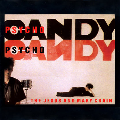The Jesus And Mary Chain : Psychocandy (LP, Album)