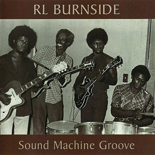 RL Burnside* : Sound Machine Groove (2xLP, Album, RE, RM, Gat)