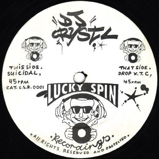 DJ Crystl : Suicidal / Drop X.T.C (12")