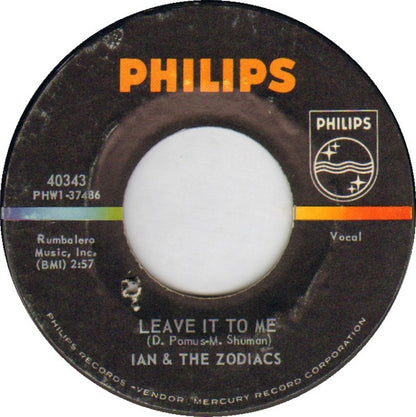 Ian & The Zodiacs : Leave It To Me / Why Can't It Be Me (7", Single)