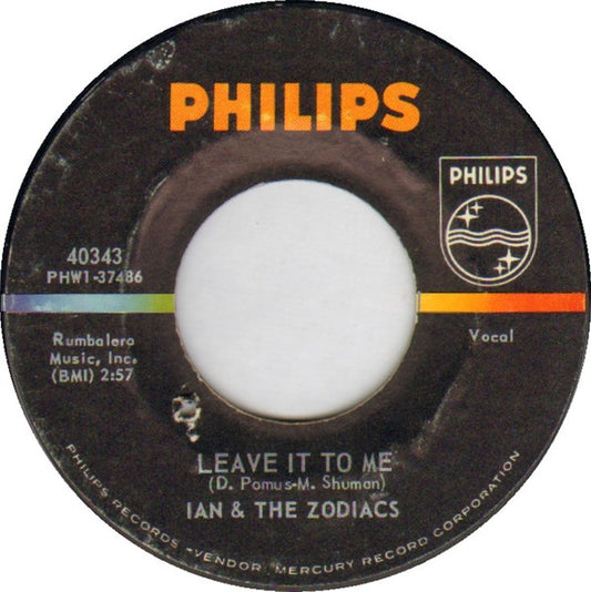 Ian & The Zodiacs : Leave It To Me / Why Can't It Be Me (7", Single)