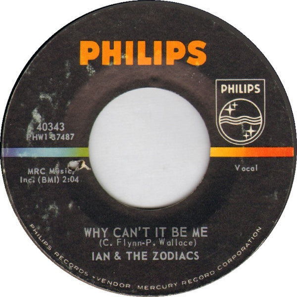Ian & The Zodiacs : Leave It To Me / Why Can't It Be Me (7", Single)