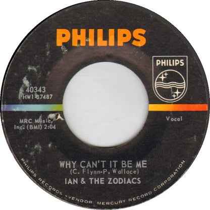 Ian & The Zodiacs : Leave It To Me / Why Can't It Be Me (7", Single)