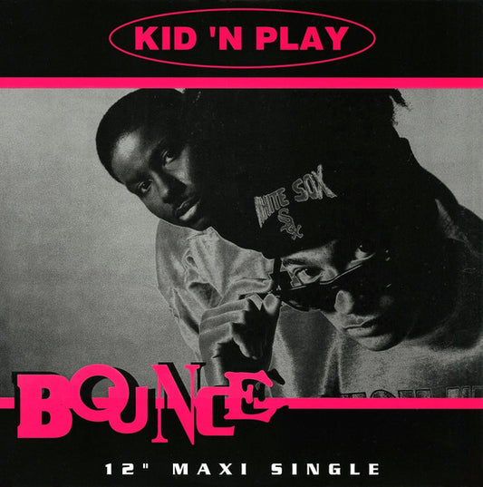 Kid 'N' Play : Bounce (12", Maxi)