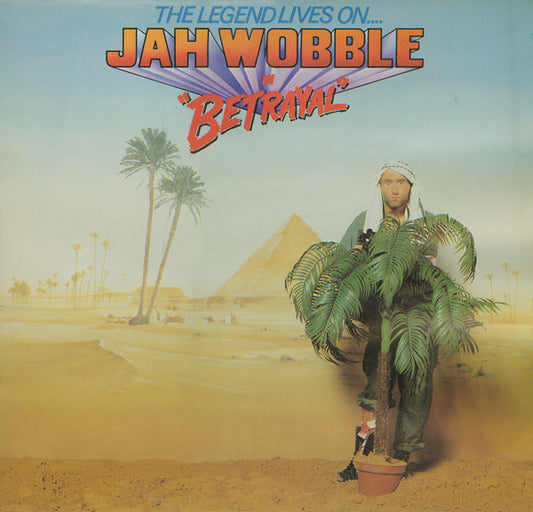Jah Wobble : The Legend Lives On... Jah Wobble In Betrayal (LP, Album)