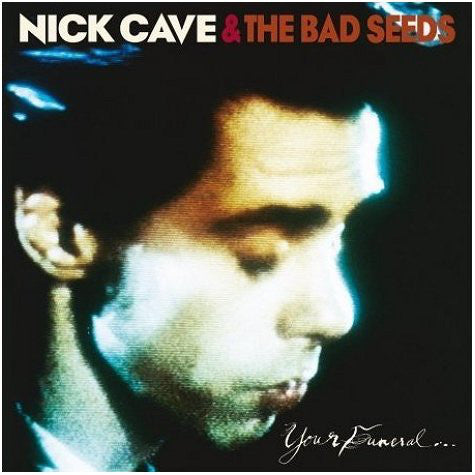 Nick Cave & The Bad Seeds : Your Funeral ... My Trial (2x12", Album)