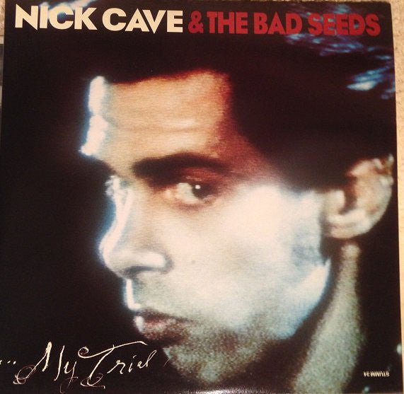 Nick Cave & The Bad Seeds : Your Funeral ... My Trial (2x12", Album)