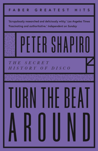 Book -  Turn The Beat Around: The Secret History Of Disco (Faber Greatest Hits)