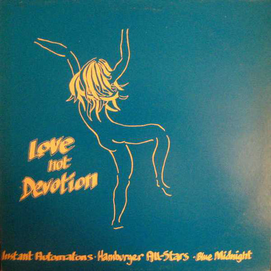 Instant Automatons* · Hamburger All-Stars · Blue Midnight : Love Not Devotion (LP, Comp)