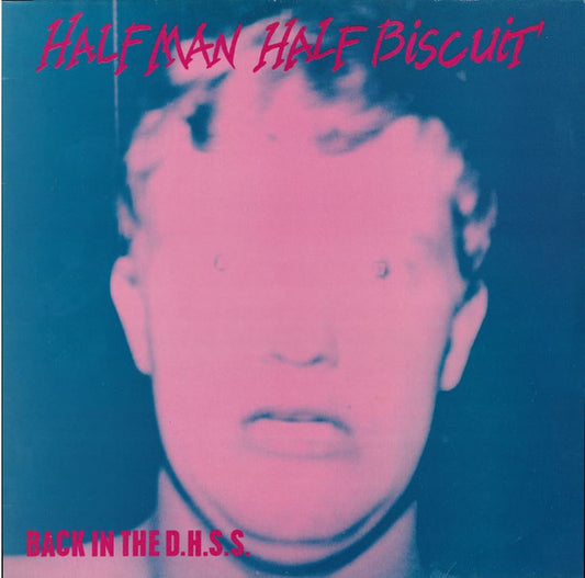 Half Man Half Biscuit : Back In The D.H.S.S. (LP, Album)
