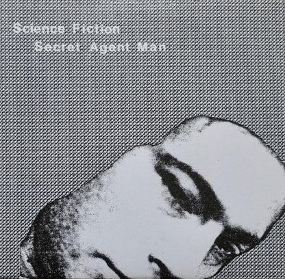 Science Fiction (2) : Secret Agent Man (7", Single, Ltd, Num, RE, RM, Whi)