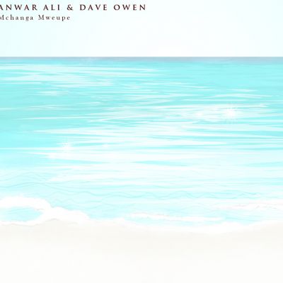 Anwar Ali & Dave Owen - Mchanga Mweupe (CD, Comp) (NM or M- / NM or M-)