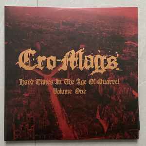 Cro-Mags - Hard Times In The Age Of Quarrel Vol. 1 (2xLP, Album, RE) (M / M)