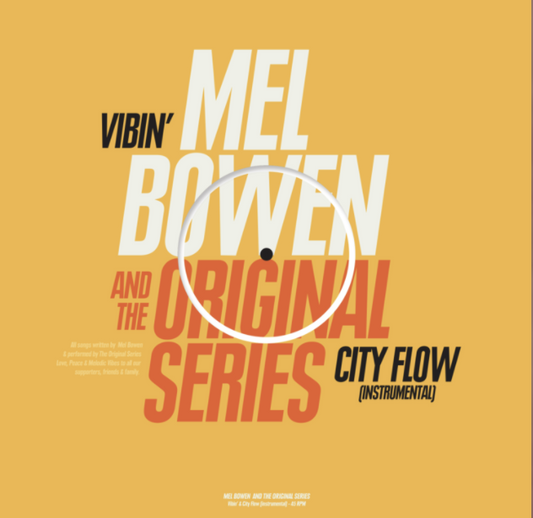Mel Bowen And The Original Series - Vibin' / City Flow (12", EP) (M / M)