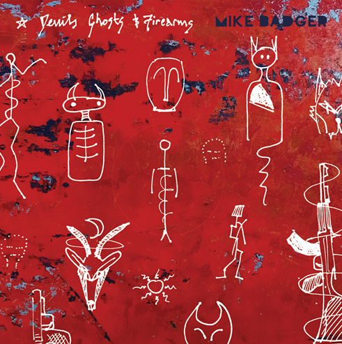 Mike Badger - Devils Ghosts & Firearms (LP) (M/M)