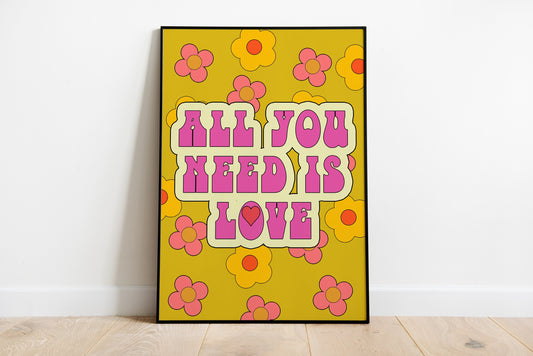 All You Need Is Love -  Art Print