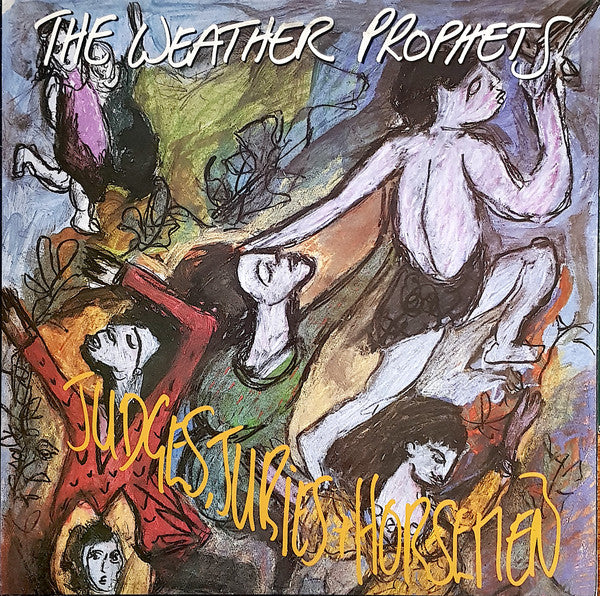 The Weather Prophets : Judges, Juries & Horsemen (LP, Album)