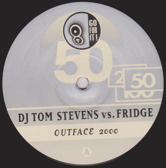 DJ Tom Stevens Vs. Fridge* : Outface 2000 (12")