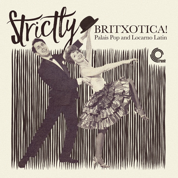 Various : Strictly Britxotica! - Palais Pop And Locarno Latin (LP, Comp)