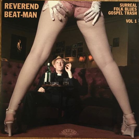 Reverend Beat-Man : Surreal Folk Blues Gospel Trash Vol 1 (LP, Album)