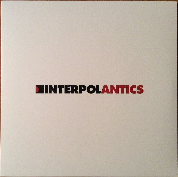 Interpol : Antics (LP, Album, RE)