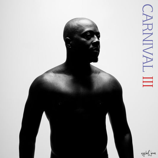 Wyclef Jean : Carnival III:The Fall And Rise Of A Refugee (LP, Album)