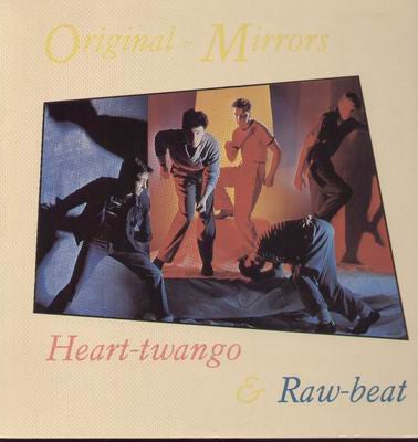 Original-Mirrors* : Heart-Twango & Raw-Beat (LP, Album, Tex)