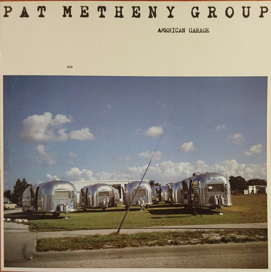 Pat Metheny Group : American Garage (LP, Album)