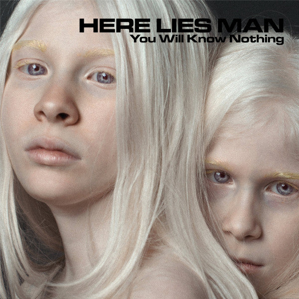 Here Lies Man : You Will Know Nothing (LP, Album, Ltd, Lig)