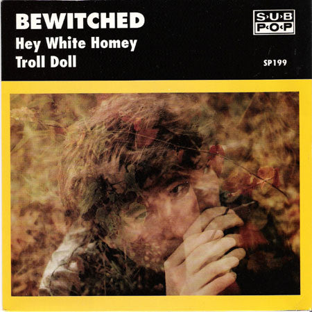Bewitched (2) : Hey White Homey / Troll Doll (7", Single, Ltd, Yel)