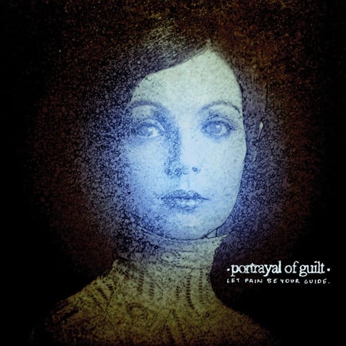 Portrayal Of Guilt : Let Pain Be Your Guide (LP, Ltd, Cle)