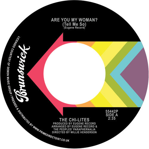 The Chi-Lites : Are You My Woman? (Tell Me So) / Stoned Out Of My Mind  (7")