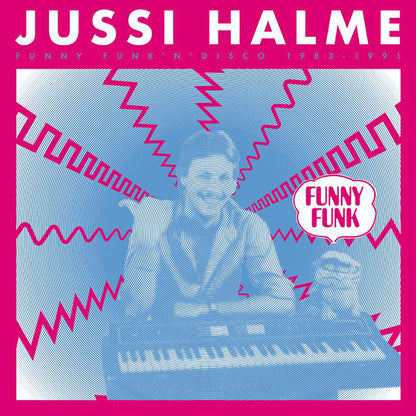Jussi Halme : Funny Funk 'N' Disco 1983–1991 (2xLP, Comp)