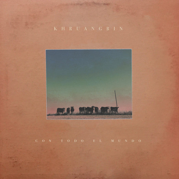 Khruangbin : Con Todo El Mundo (LP, Album, 180)