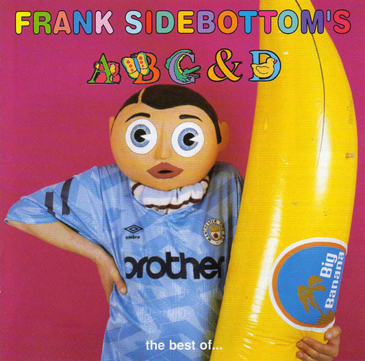 Frank Sidebottom : Frank Sidebottom's ABC & D... The Best Of... (CD, Comp)