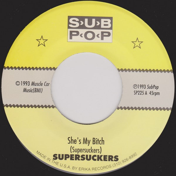 Supersuckers : She's My Bitch / Drinkin' 'N' Drivin' (7", Single)