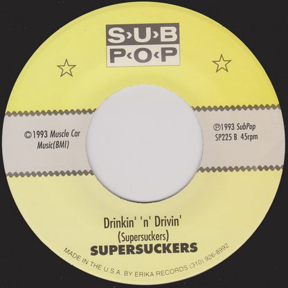 Supersuckers : She's My Bitch / Drinkin' 'N' Drivin' (7", Single)