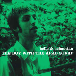 Belle & Sebastian : The Boy With The Arab Strap (CD, Album)