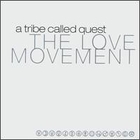 A Tribe Called Quest : The Love Movement (3xLP, Album, Ltd)